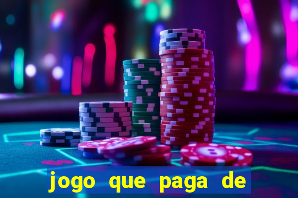 jogo que paga de verdade no pix sem depositar nada